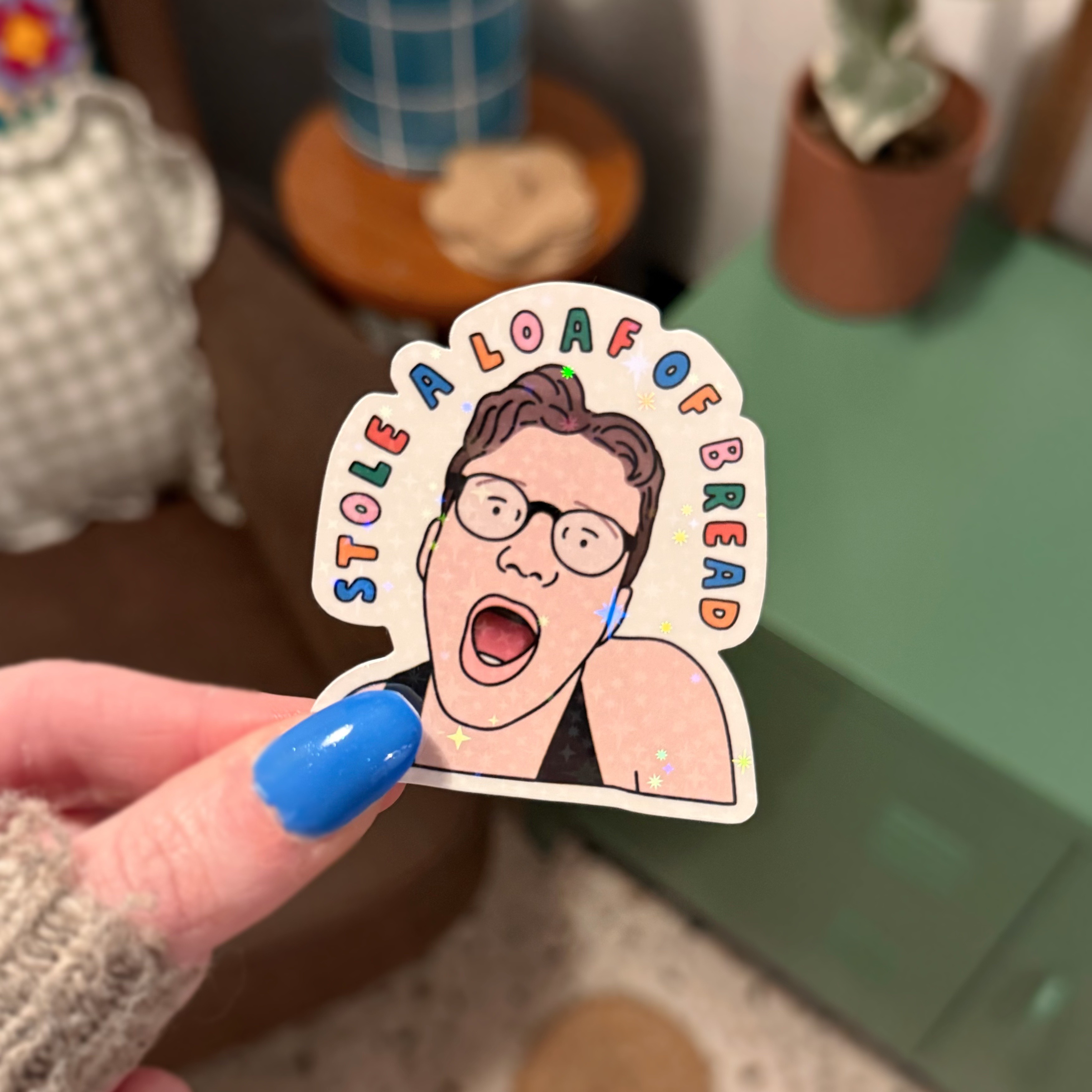 Stole A Loaf Of Bread Sticker - Image 1